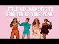 little mix moments to brighten up your year