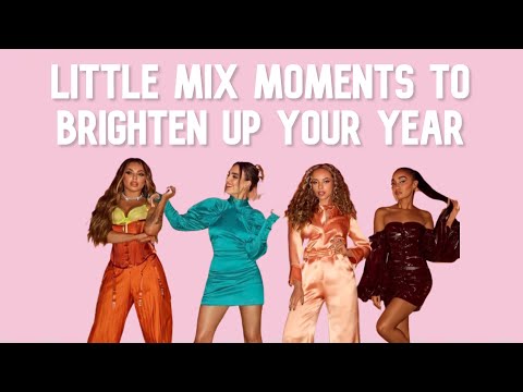 Little Mix Moments To Brighten Up Your Year 