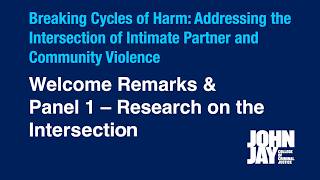 Breaking Cycles of Harm: Welcome Remarks & Panel 1 – Research on the Intersection