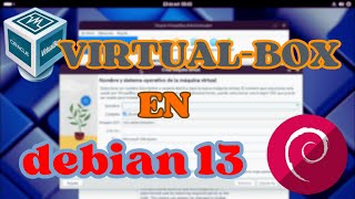 Como instalar VirtualBox en linux | debian13 (trixie)