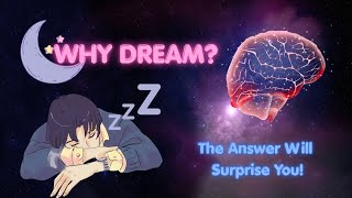 Why Do We Dream? The SHOCKING Truth Your Brain Doesn't Want You to Know