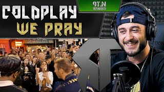 Coldplay - WE PRAY (РЕАКЦИЯ)