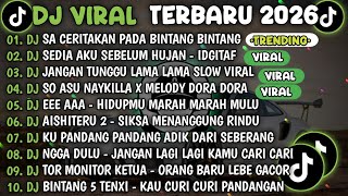 DJ TIKTOK TERBARU 2025🎵DJ SA CERITAKAN PADA BINTANG BINTANG - JAUH KO PERGI🎵DJ JANGAN TUNGGU LAMA