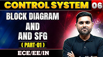 Control System 06 | Block Diagram and SFG (Part 01) | ECE | EE | IN | GATE 2025 Series