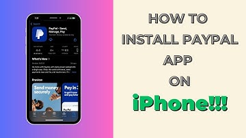 How to Install PayPal App on iPhone