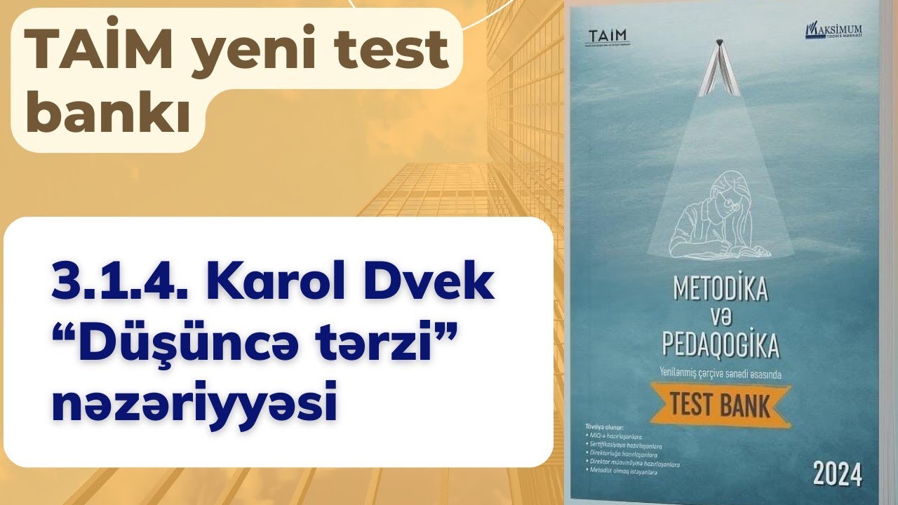 3.1.4. Karol Dvek “Düşüncə tərzi” nəzəriyyəsi | TAİM 2024 | Nəsirli Sənan