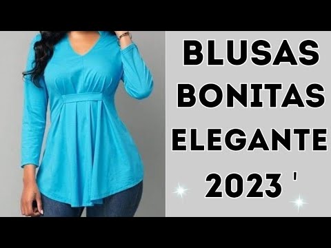 BLUSAS ELEGANTES BONITAS 2023 /. MODELOS DE DE MODA -