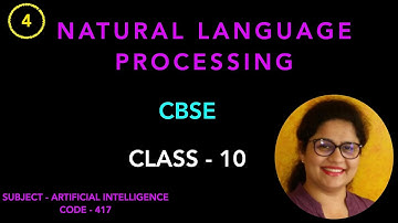 Artificial Intelligence | Natural Language Processing | Part-4 | CBSE | Class 10 | Sub Code - 417