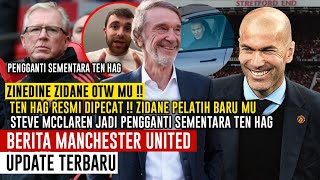 SUDAH MUAK 😡 TEN HAG OUT❗️ZIDANE TERIMA PANGGILAN KEDUA ✅ WAKIL ZIDANE TIBA DI MUFC🔴 Berita MU