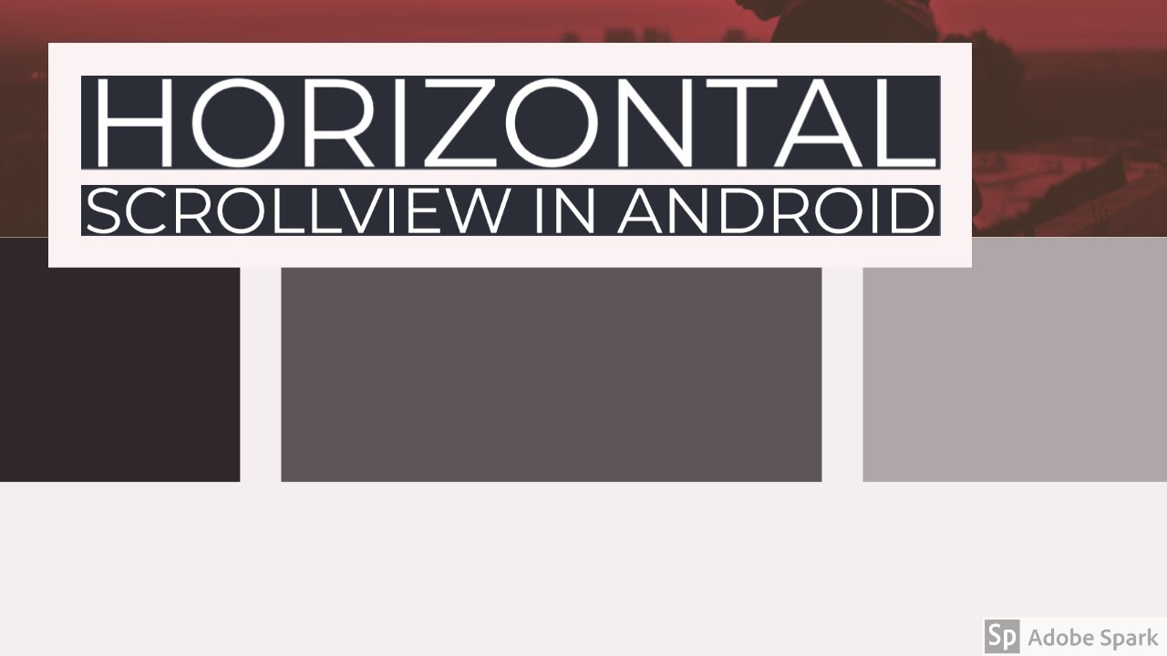 Horizontal ScrollView in Android | TechyTuber
