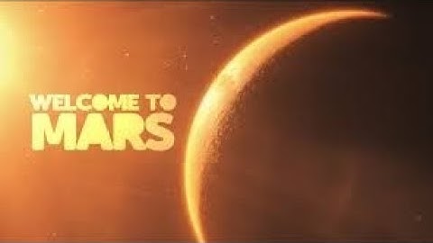 Welcome to Mars: Humanity