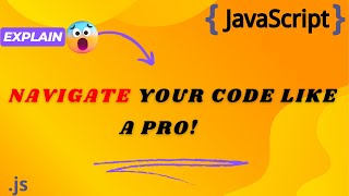 JS-Effortless Code Navigation in DevTools: Debugging Made Simple!