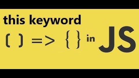 JS Arrow functions and this keyword in 2 mins