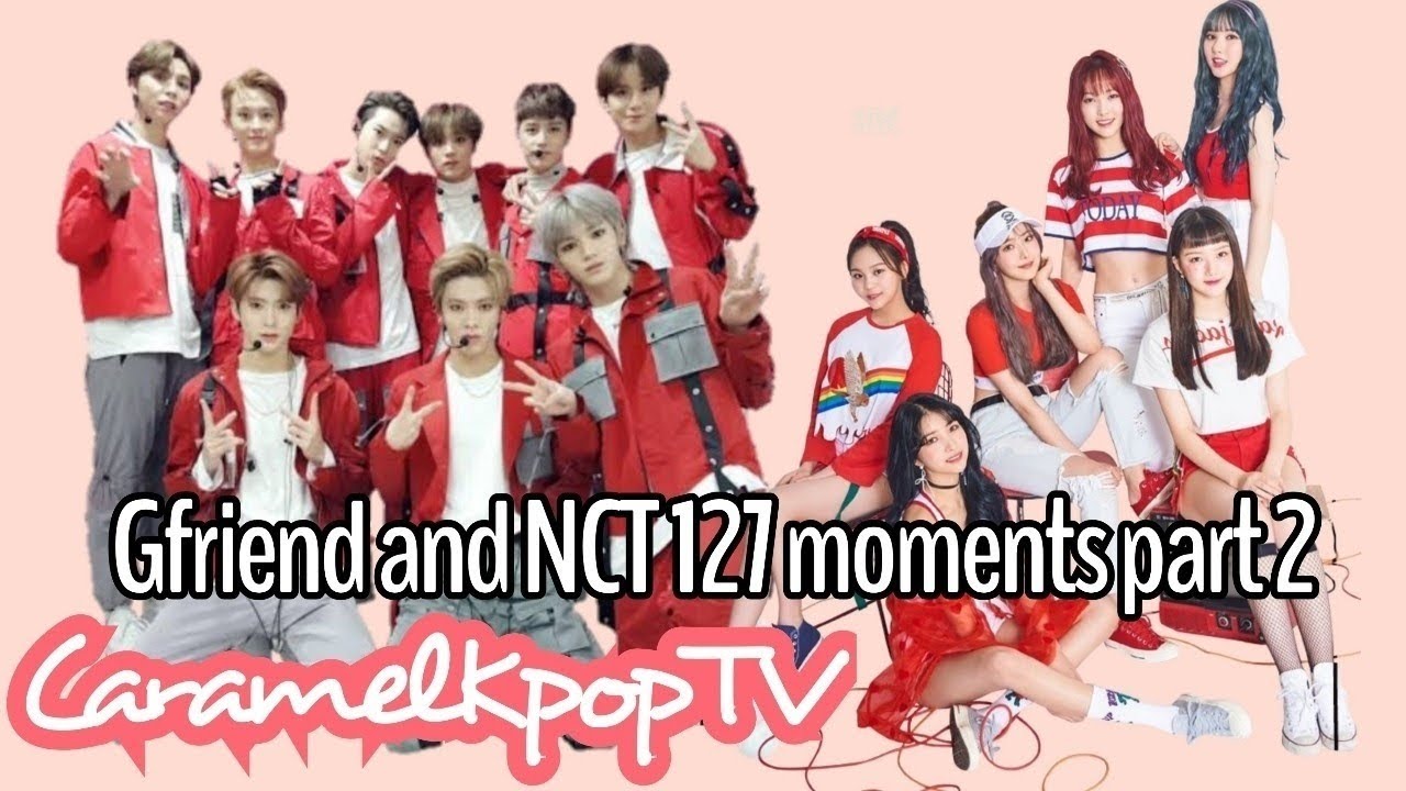 Gfriend and NCT moments part 2