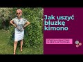 Jak uszyć bluzkę kimono