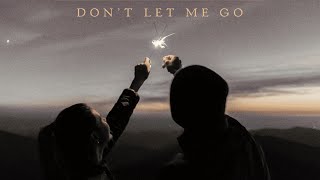 Sienna Skies - Don't Let Me Go