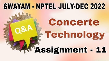 #assignment -11 | Week-11 | Advanced Concrete Technology  NPTEL I July-Dec 2022