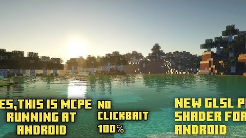 Rtx like shader for minecraft PE New GLSL shader for Android NO CLICKBAIT 100% download is free