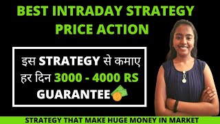 Best Intraday Trading Strategy || Earn 3000-4000 Rs Daily || Price Action Strategy || Trading secret