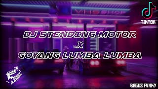 Download lagu DJ STENDING MOTOR X GOYANG LUMBA LUMBA STYLE OLD VIRAL SOUND TIKTOK TERBARU 2024