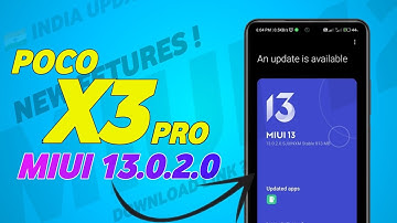 POCO X3 PRO MIUI 13.0.2.0 NEW UPDATE ROLLOUT | POCO X3 PRO NEW UPDATE | POCO X3 PRO MIUI 13.0.2.0