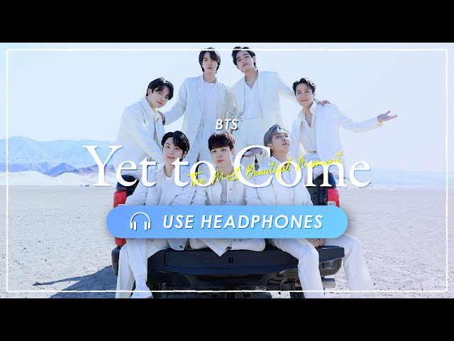 [8D AUDIO] BTS - Yet to Come | Live Effect [USE HEADPHONES] 🎧 ENG sub class=