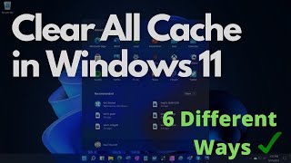 how to clear all windows 11 cache