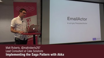Matt Roberts - Implementing the Saga Pattern with Akka