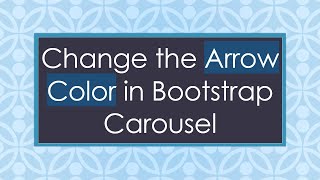 Change the Arrow Color in Bootstrap Carousel Profile