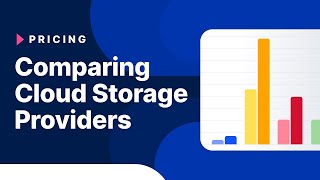 Cloud Storage Price Comparison  AWS, Wasabi, Backblaze, Cloudflare, and Storj