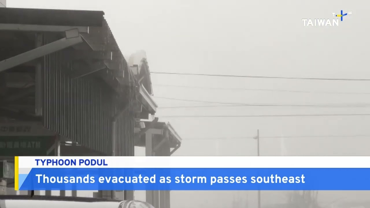 Thousands Evacuated as Typhoon Podul Passes Southeast Taiwan | TaiwanPlus News
