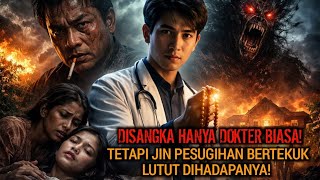 Bukan Dokter Sembarangan Selamatkan Gadis Ini Dari Tumbal Pesugihan Ternyata Anak Kyai Sakti