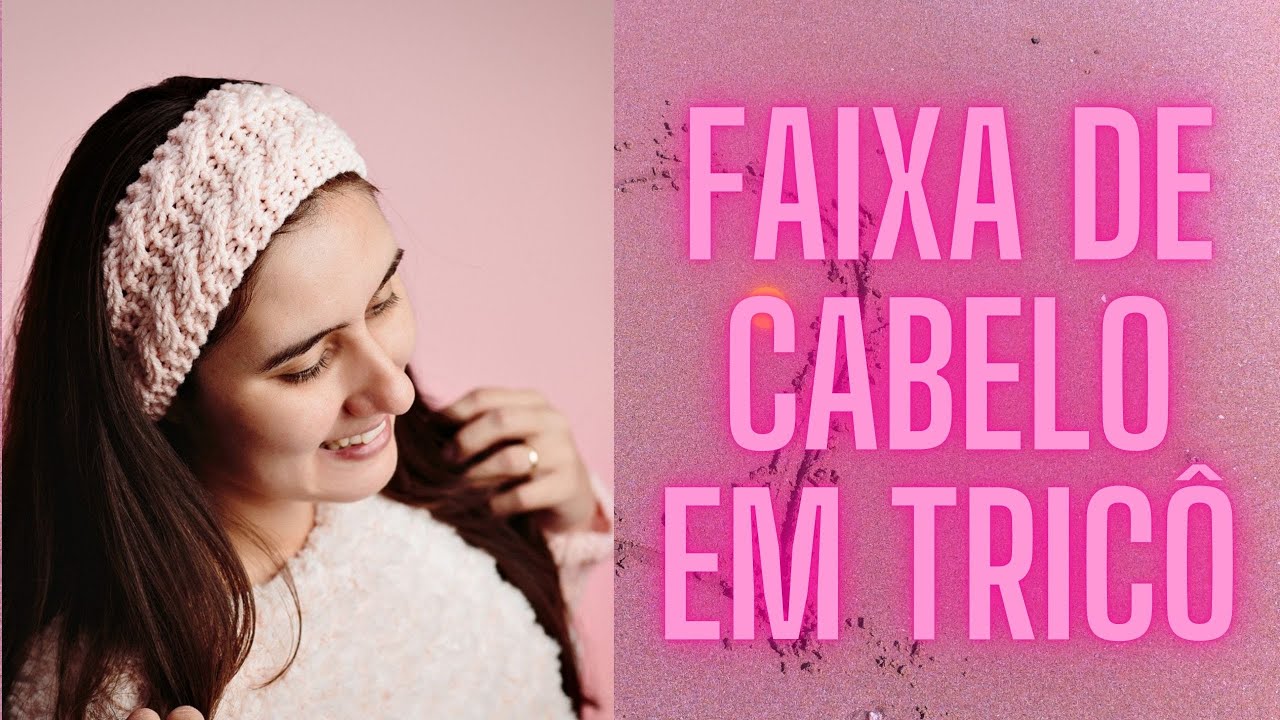 como fazer faixa de cabelo em tricô