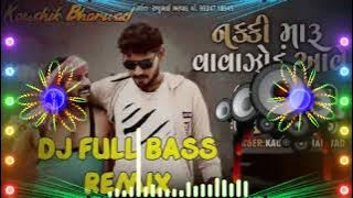 Nakki Maru Vavajodu Aave_- Super Hard Daki Hitesh Style Bass Mix @Sudama_Studio_38