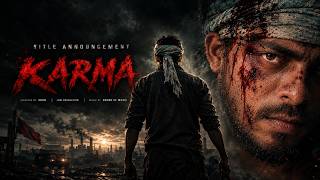 KARMA -  Title Announcement Trailer |shan|