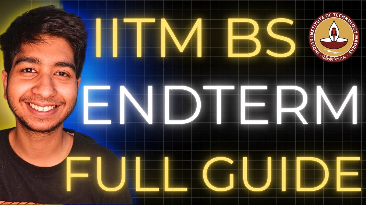 Full Guide to End Term Exam! IIT Madras BS Data Science - YouTube