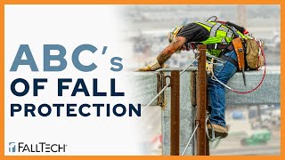 Fall Protection Basics  The ABC's of Fall Protection