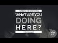 FULL SERMON: What Are You Doing Here? | Corey Holman