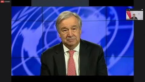 "We require unity and solidarity"- UN Chief at Multilateralism in a Fragmented World
