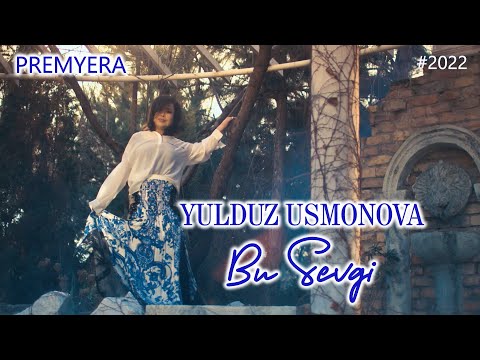 Yulduz Usmonova - Bu Sevgi . Premyera 2022