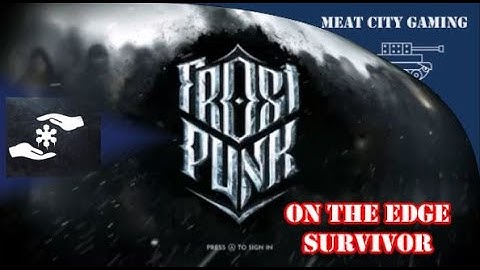 Frost Punk // Achievement Guide - On The Edge Survivor