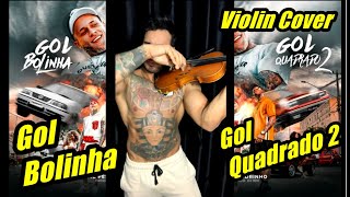 Gol Bolinha, Gol Quadrado 2  / Violino Cover