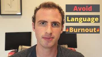 Avoiding Language Learning Burnout