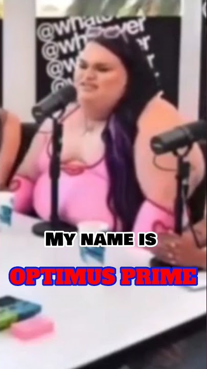My name is Optimus Prime! 😂😂😂