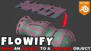 Flowify Blender | Bend an Object to a Surface Object | Blender Addon
