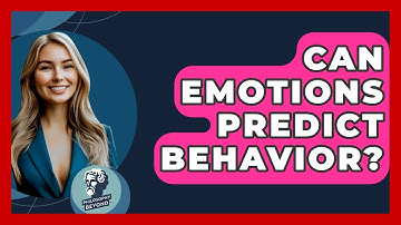 Can Emotions Predict Behavior? - Philosophy Beyond