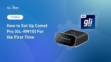 First-Time Setup for Comet Pro (GL-RM10) | Remote KVM over Wi-Fi 6