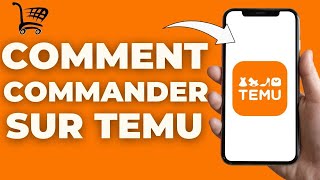 Comment Commander Sur Temu ( FACILE )