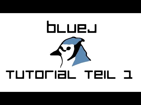 BlueJ Tutorial Teil 1:  grundlegende Funktionen