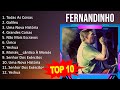 F e r n a n d i n h o 2023 MIX - Top 10 Best Songs - Greatest Hits - Full Album